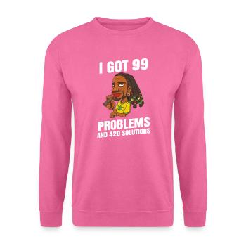 I Got 99 Problems And 420 Solutions Cannabis Weed - Unisex Sweatshirt - pink - Front