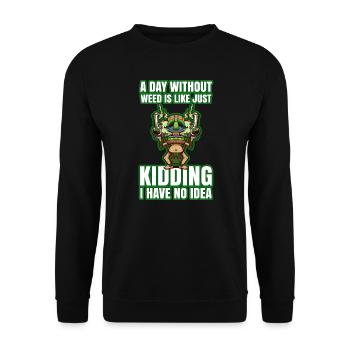 A Day Without Weed Is Like Cannabis Weed Smoking - Unisex Sweatshirt - black - Front - Alina (178cm) & Michal (187cm)