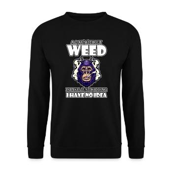 A Day Without Weed Is Like Cannabis Weed Smoking - Unisex Sweatshirt - black - Front - Alina (178cm) & Michal (187cm)