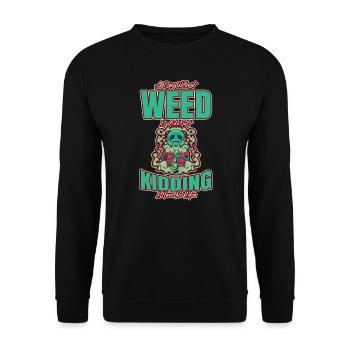 A Day Without Weed Is Like Cannabis Weed Smoking - Unisex Sweatshirt - black - Front - Alina (178cm) & Michal (187cm)