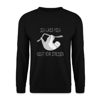 Ich Lass Mich Nicht Mehr Stressen - Design - Unisex Pullover - Schwarz - Vorne - Alina (178cm) & Michal (187cm)