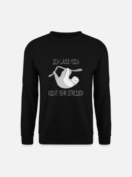 Ich Lass Mich Nicht Mehr Stressen - Design - Unisex Pullover - Schwarz
