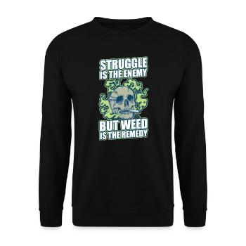 Struggle Is The Enemy But Weed Is The Remedy - Unisex Pullover - Schwarz - Vorne - Alina (178cm) & Michal (187cm)