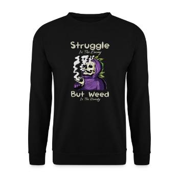 Struggle Is The Enemy But Weed Is The Remedy - Unisex Pullover - Schwarz - Vorne - Alina (178cm) & Michal (187cm)