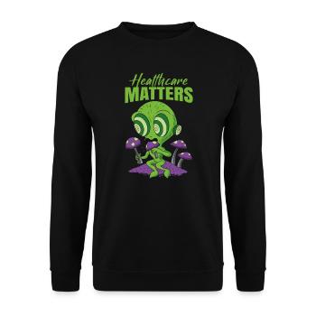 Healthcare Matters Cannabis Lover THC Mauvaise herbe médicale - Sweat-shirt Unisexe - noir - Devant - Alina (178cm) & Michal (187cm)