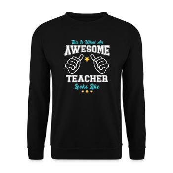 This Is What An Awesome Teacher Looks Like - Unisex Pullover - Schwarz - Vorne - Alina (178cm) & Michal (187cm)