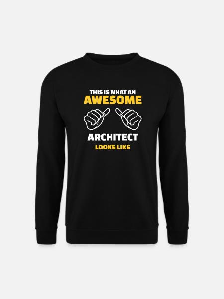 This Is What An Awesome Architect Looks Like - Unisex Pullover - Schwarz