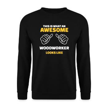 This Is What An Awesome Woodworker Looks Like - Unisex Sweatshirt - black - Front - Alina (178cm) & Michal (187cm)