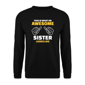 Voici à quoi ressemble une sœur géniale - Sweat-shirt Unisexe - noir - Devant - Alina (178cm) & Michal (187cm)