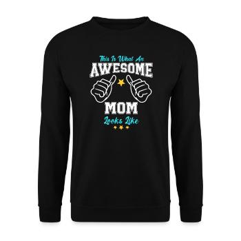 This Is What An Awesome Mom Looks Like - Unisex Sweatshirt - black - Front - Alina (178cm) & Michal (187cm)