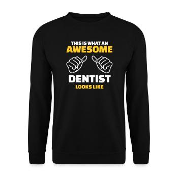 This Is What An Awesome Dentist Looks Like - Unisex Pullover - Schwarz - Vorne - Alina (178cm) & Michal (187cm)