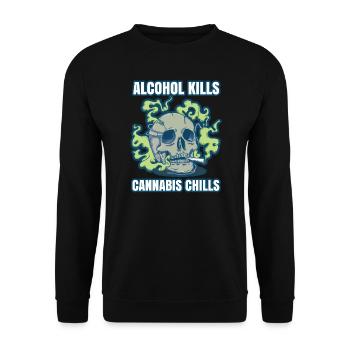 Alcohol Kills Cannabis Chills Weed Smoking Pothead - Unisex Sweatshirt - black - Front - Alina (178cm) & Michal (187cm)