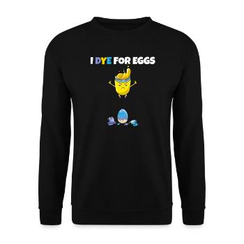 I Dye For Eggs Painting Easter Eggs Rabbit - Unisex Pullover - Schwarz - Vorne - Alina (178cm) & Michal (187cm)