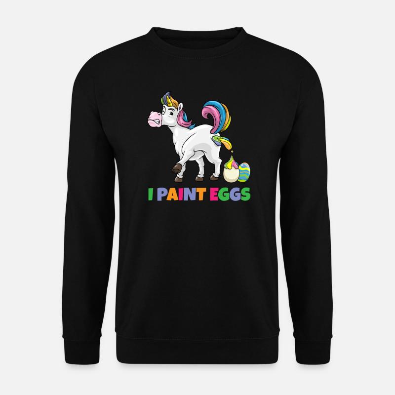 I Paint Eggs Funny Easter Unicorn Easter Eggs - Unisex Sweatshirt - black