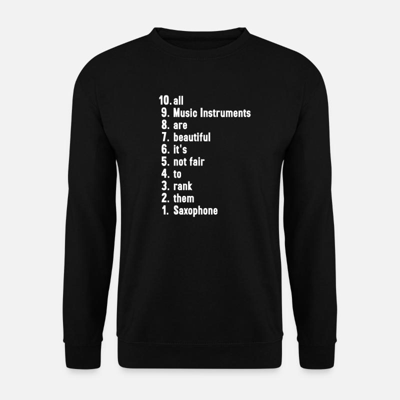 Lustige Musiker Sprüche Musikinstrument Saxofon - Unisex Pullover - Schwarz
