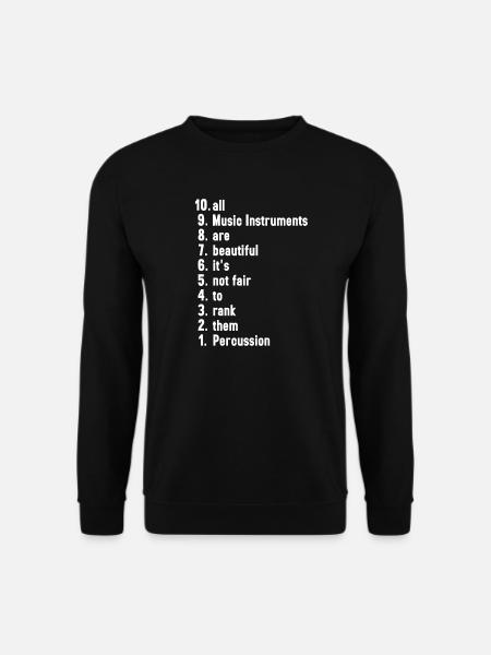 Lustige Musiker Sprüche Musikinstrument Percussion - Unisex Pullover - Schwarz