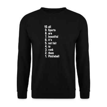 Funny Sports Quotes Pickleball Lover Gift - Unisex Sweatshirt - black - Front - Alina (178cm) & Michal (187cm)