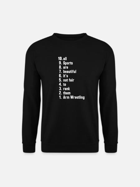 Lustige Sportler Sprüche Armdrücken Geschenk - Unisex Pullover - Schwarz