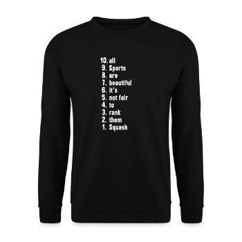 Funny Sports Quotes Squash Lover Gift - Unisex Sweatshirt - black - Front - Alina (178cm) & Michal (187cm)