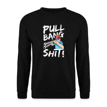 Pull Bang Shit Tontaubenschießen Sportschießen - Unisex Pullover - Schwarz - Vorne - Alina (178cm) & Michal (187cm)
