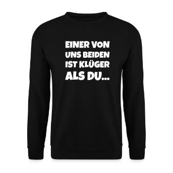 einer von uns sarkastische sprüche humor geschenk - Unisex Pullover - Schwarz - Vorne - Alina (178cm) & Michal (187cm)