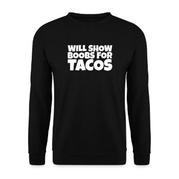 Adult Humor Sarcastic Funny Taco Lover Gift - Unisex Pullover - Schwarz - Vorne - Alina (178cm) & Michal (187cm)