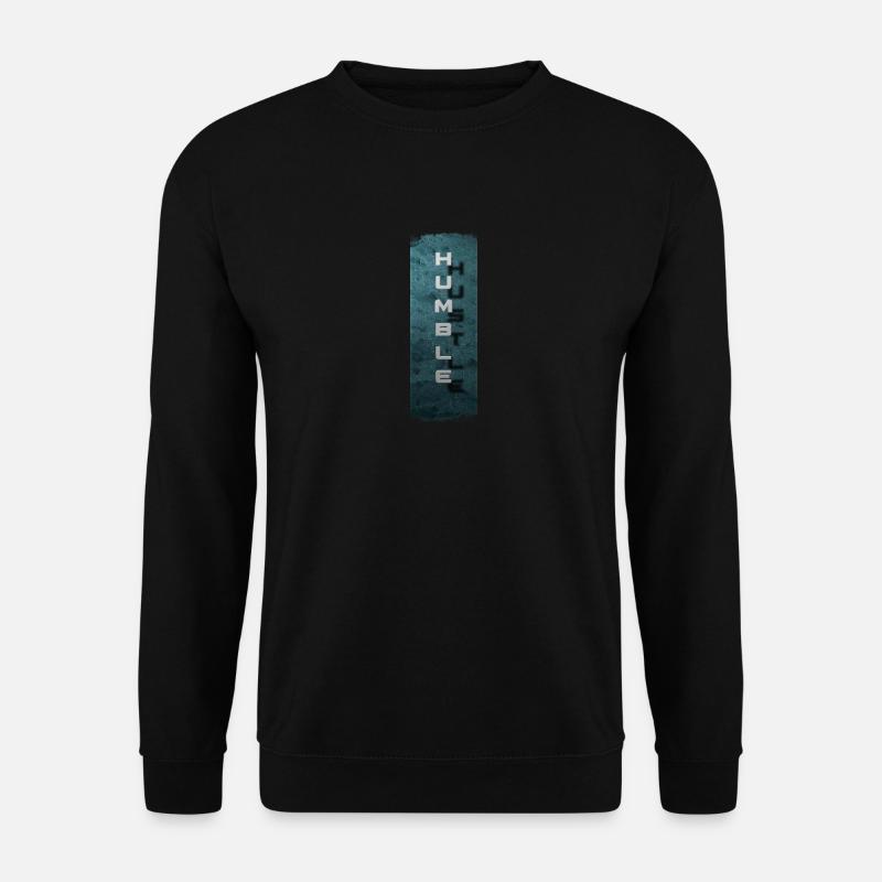 Subtle Ambitions: Humble Hustle - Unisex Sweatshirt - black