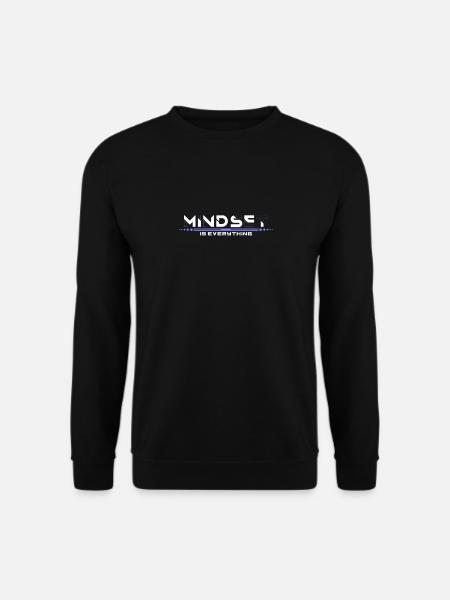 mindset is everything motivation - Unisex Sweatshirt - black
