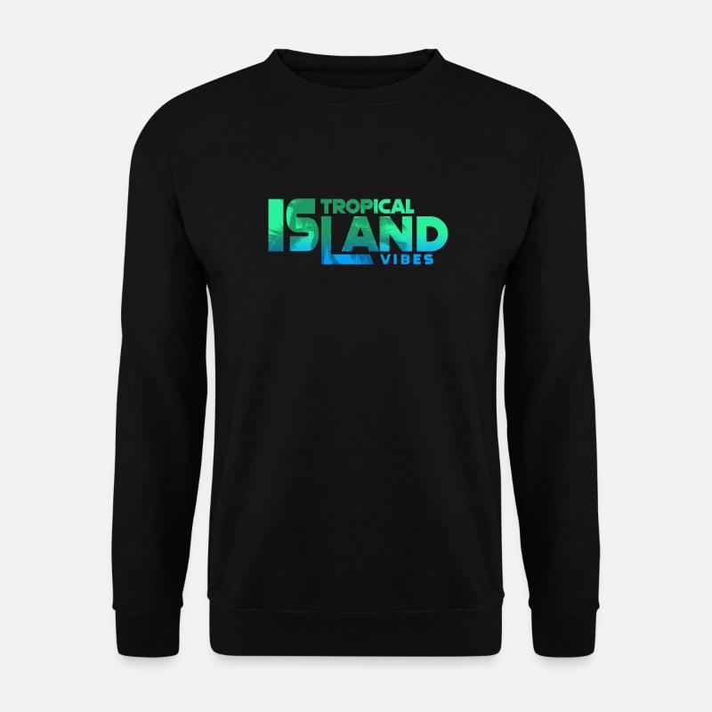Tropical Island Vibes Gradient Text - Unisex Sweatshirt - black