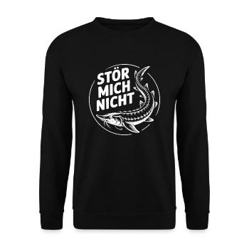 Stör mich nicht lustiger Stör Angler Spruch - Unisex Pullover - Schwarz - Vorne - Alina (178cm) & Michal (187cm)