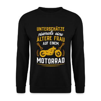 Unterschätze niemals eine ältere Frau mit Motorrad - Unisex Pullover - Schwarz - Vorne - Alina (178cm) & Michal (187cm)