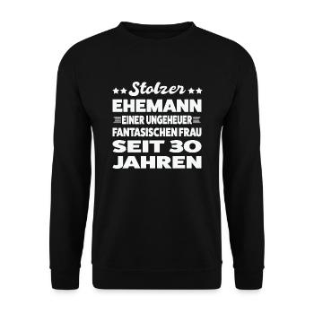 30 Jahre Ehe Ehemann 30. Hochzeitstag Geschenk - Unisex Pullover - Schwarz - Vorne - Alina (178cm) & Michal (187cm)