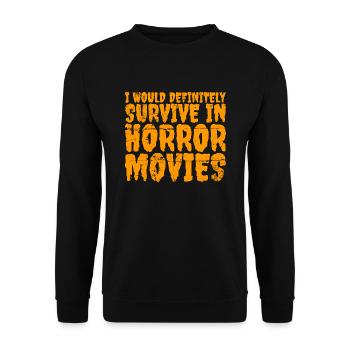 I Would Definitely Survive In Horror Movies - Unisex Pullover - Schwarz - Vorne - Alina (178cm) & Michal (187cm)