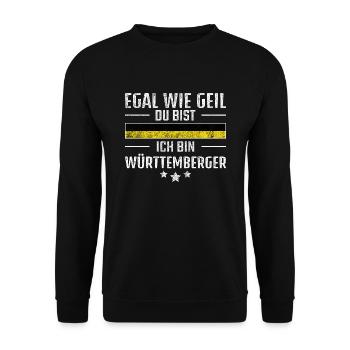 Egal wie geil du bist ich bin Württemberger - Unisex Pullover - Schwarz - Vorne - Alina (178cm) & Michal (187cm)