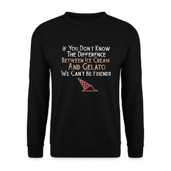Funny Gelato Lover Gelato Vs Ice Cream Italian Des - Unisex Sweatshirt - black - Front - Alina (178cm) & Michal (187cm)