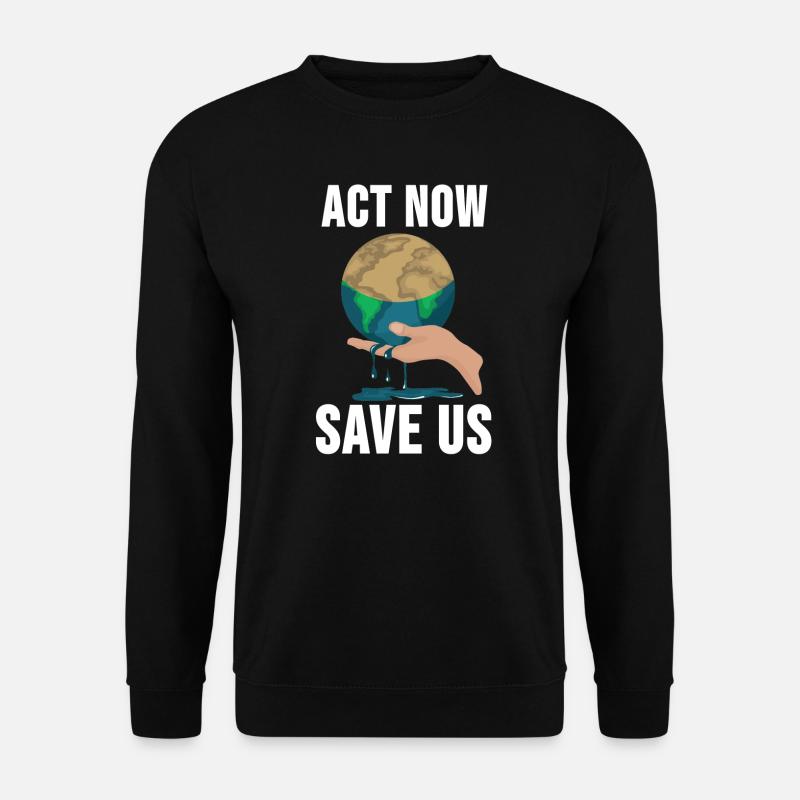 Environmental Shirt Climate Change Eco Environmental Gift - Unisex Sweatshirt - black
