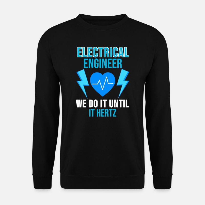 Elektrotechnik Shirt Ingenieur Beruf Geschenk - Unisex Pullover - Schwarz