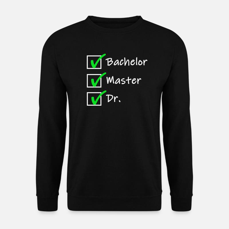 Doktortitel Promotion Doktor Spruch Geschenk - Unisex Pullover - Schwarz