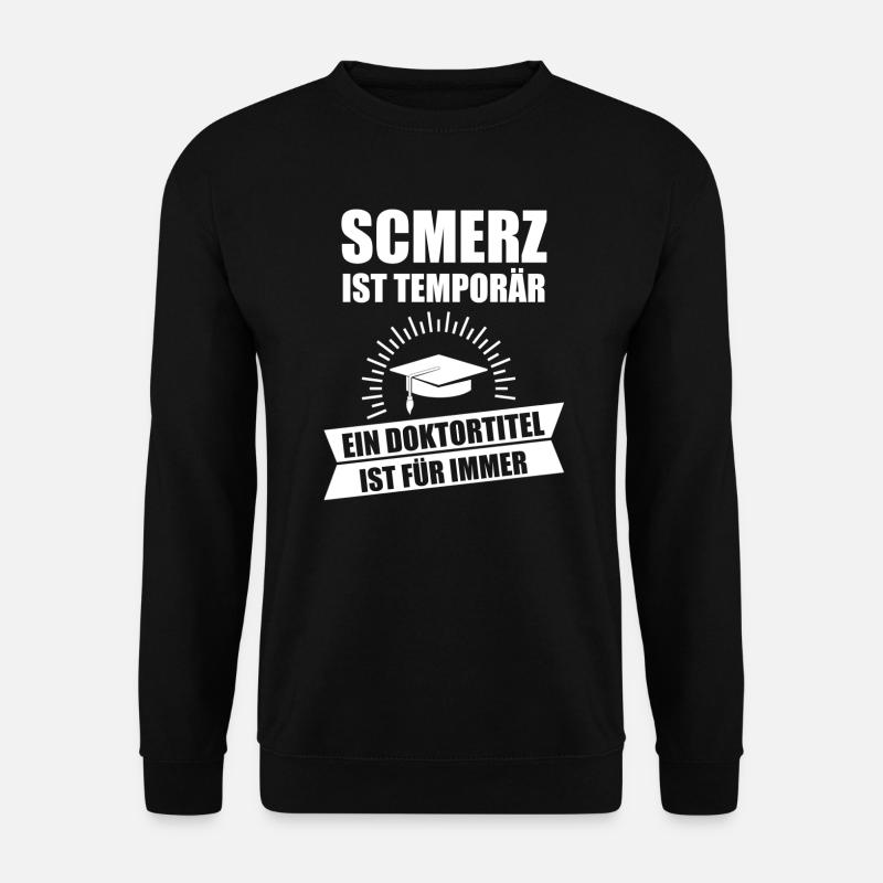 Doktortitel Promotion Doktorrand Doktor Geschenk - Unisex Pullover - Schwarz