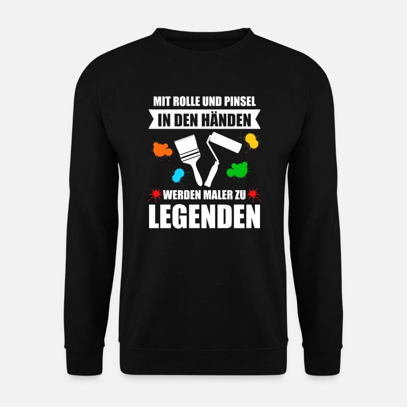 Malermeister Maler Geselle Lackierer Geschenk - Unisex Pullover - Schwarz