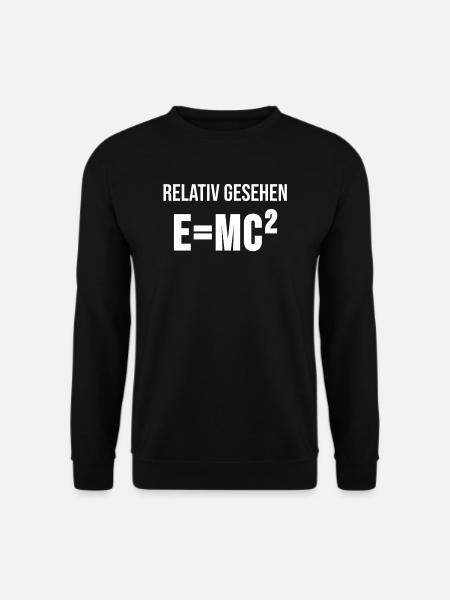 E mc2 Physik Phyiker Wissenschaft Spruch Geschenk - Unisex Pullover - Schwarz