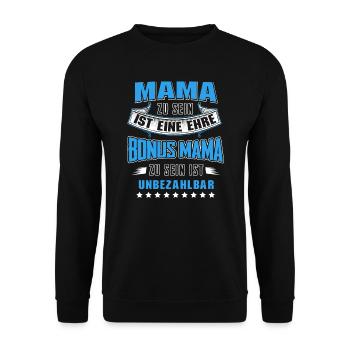 Bonus Mama Bonusmama Stiefmutter Spruch Geschenk - Unisex Pullover - Schwarz - Vorne - Alina (178cm) & Michal (187cm)