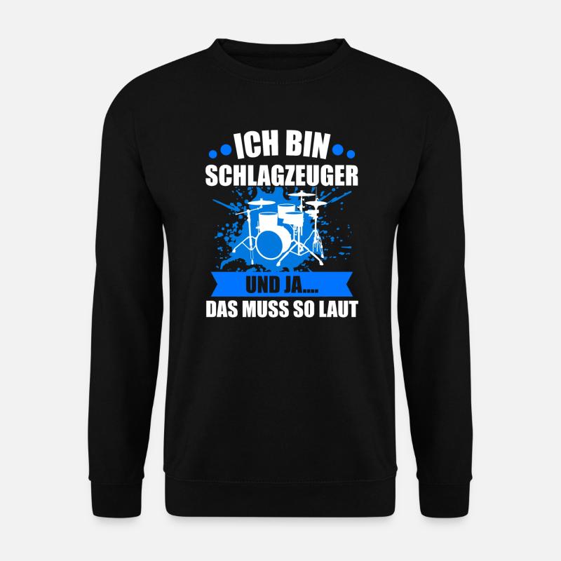 Schlagzeug Drummer Spruch Geschenk - Unisex Pullover - Schwarz