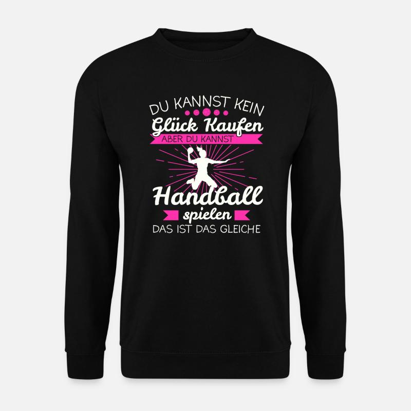 Handball Mädchen Handballerin Spruch Geschenk - Unisex Pullover - Schwarz
