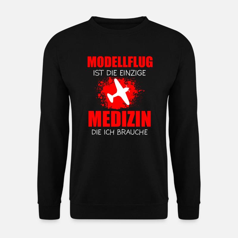 Modellflug Modellflieger Spruch Geschenk - Unisex Pullover - Schwarz