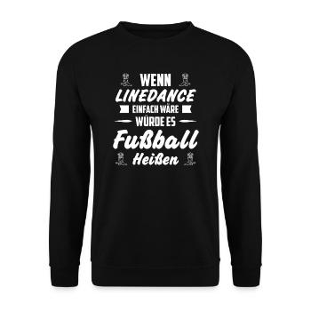 Linedance Line Dance Western Geschenk & Tanzgruppe - Unisex Pullover - Schwarz - Vorne - Alina (178cm) & Michal (187cm)