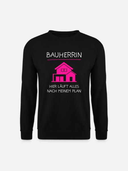 Bauherrin Bauherr Bauherrinnen Geschenk - Unisex Pullover - Schwarz