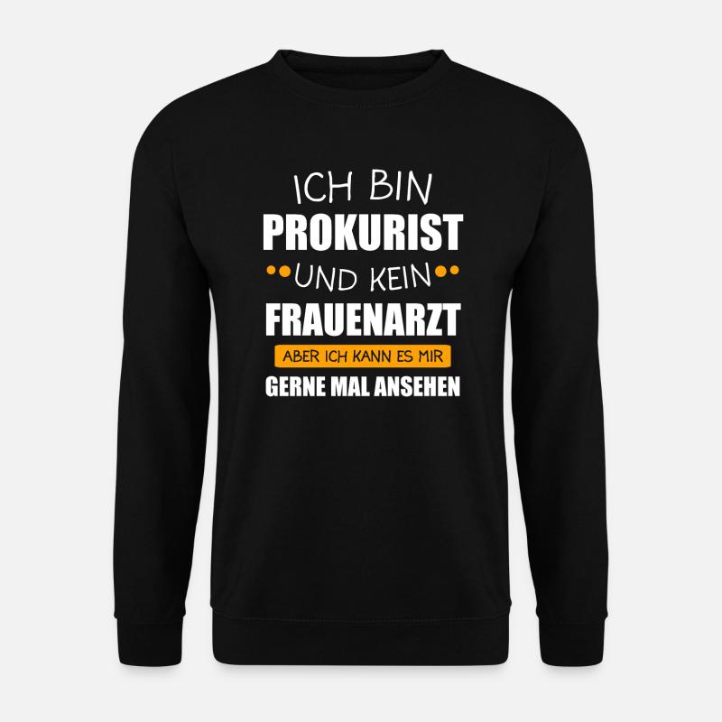 Prokurist Beruf Kollegen Geschenk - Unisex Pullover - Schwarz