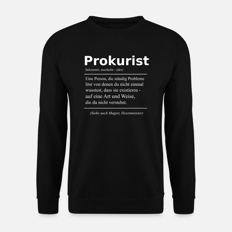 Prokurist Beruf Kollegen Geschenk - Unisex Pullover - Schwarz