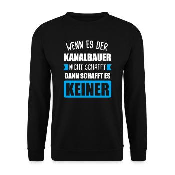 Kanalbauer Kanalbau Tiefbau Geschenk - Unisex Pullover - Schwarz - Vorne - Alina (178cm) & Michal (187cm)